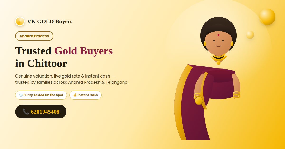 VK GOLD Buyers - Gold Buyers in Chittoor, Andhra Pradesh - Call 6281945408